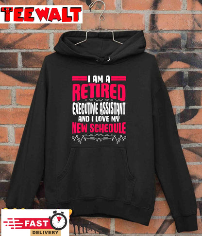 Retirement I'm A Retired Executive Assistant T-Shirt