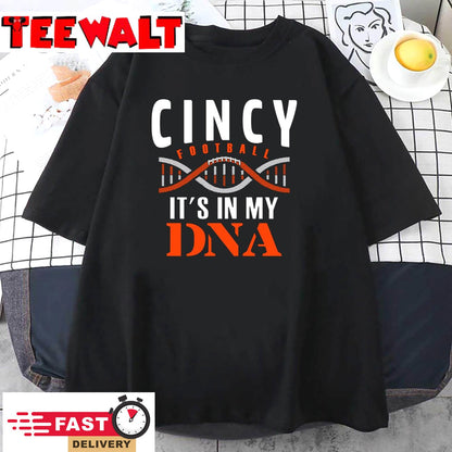 Cincinnati Football Fan - 2022 It's In My DNA Unisex T-Shirt