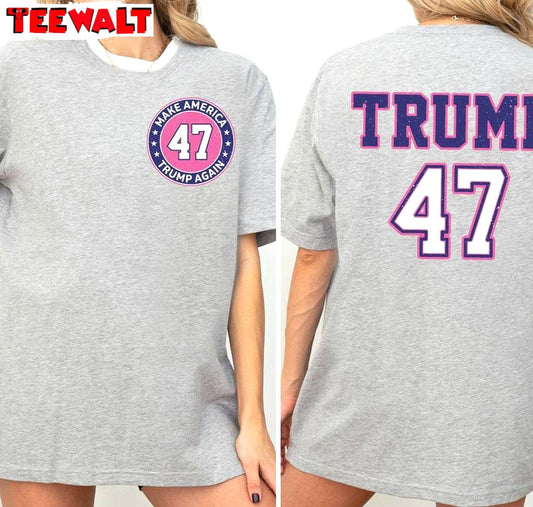 Trump 47 Cool Design Shirt, Funny July 4th Unisex Hoodie Short Sleeve