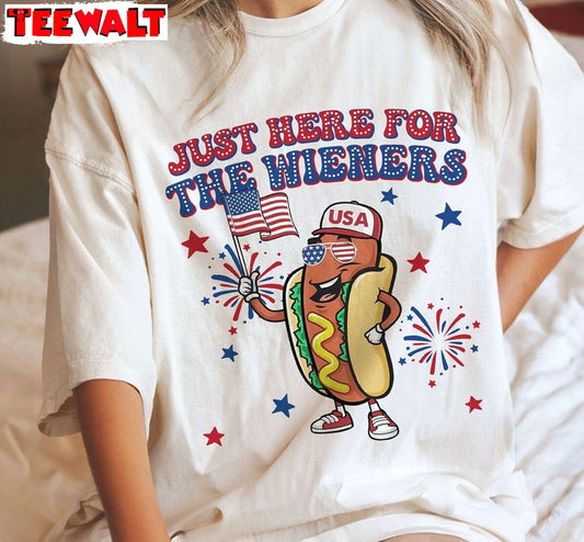 Independence Day Sweatshirt , Trendy Just Here For The Wieners