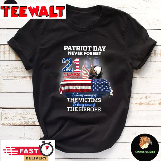 Patriots Shirt 11th of September Shirt, Patriot Day Never Forget 21 Years Remembrance T-shirt