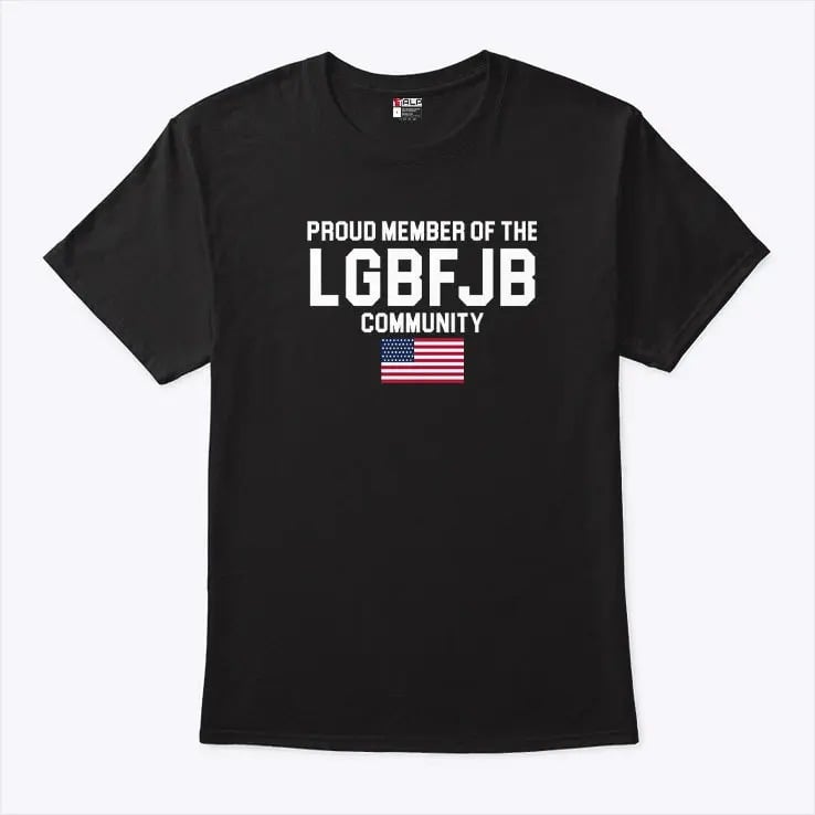 American Flag Proud Member Of The LGBFJB Community T Shirt