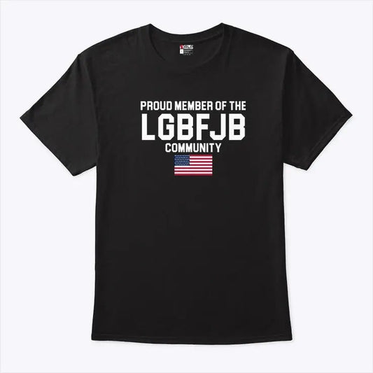 American Flag Proud Member Of The LGBFJB Community T Shirt