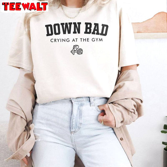 Down Bad Crying At The Gym Shirt, The Tortured Poets Department Crewneck Sweatshirt Sweater