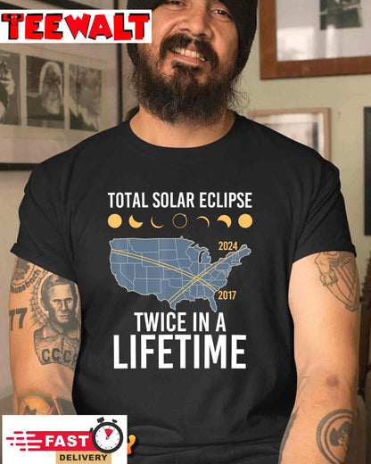 Twice In A Lifetime Solar Eclipse Shirt 2024 Total Eclipse T-Shirt