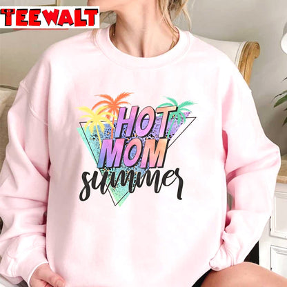 Hot Mom Summer Quote Retro Unisex Sweatshirt