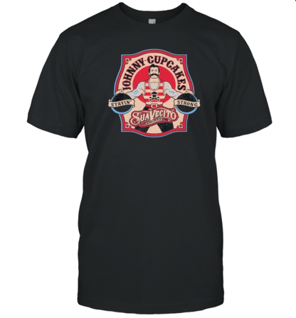 Johnny Cupcakes Stavin&#39 Strong Sua Vecito Pomade T-Shirt