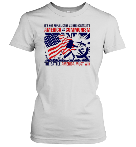 America Vs Communism The Battle America Must Win T-Shirt