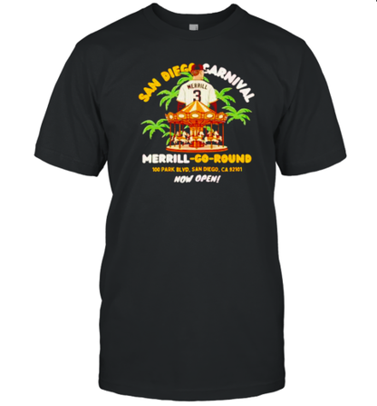 San Diego Carnival Merrill Go Round 100 Park Blvd San Diego T-Shirt