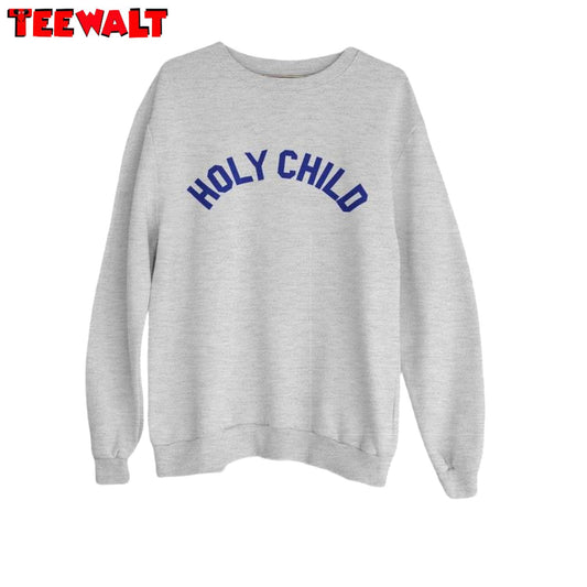 Trendy Holy Child Catholic Sweatshirt , Comfort Origins School Short Sleeve Long Sleeve