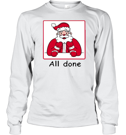 All Done Christmas Teacher T-Shirt