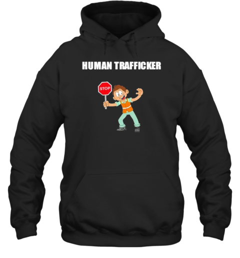 Human Trafficker T-Shirt