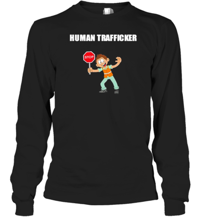 Human Trafficker T-Shirt