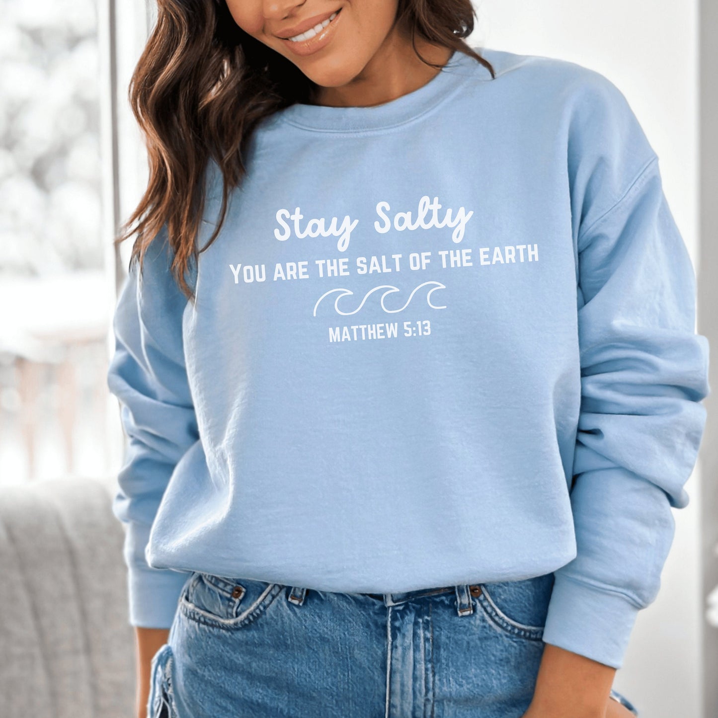 Stay Salty Scripture Sweatshirt, Christian Jesus Loves You Crewneck