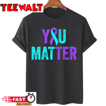 You Matter Suicide Prevention Teal Purple Awareness Ribbon T-Shirt