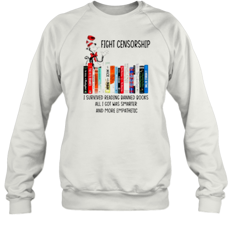 Dr Seuss Fight Censorship I Survived Reading Banned Books T-Shirt