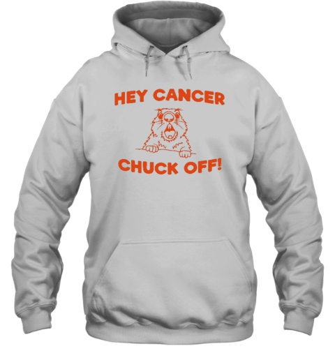 Squirrel Hey Cancer Chuck Off T-Shirt