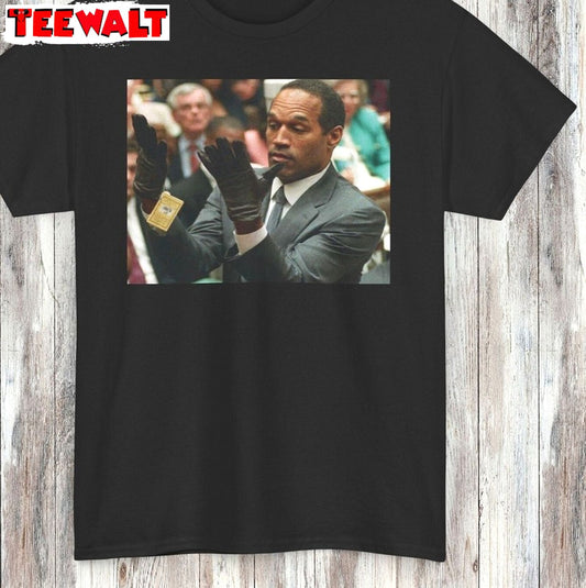 Glove Dont Fit Must Acquit Oj The Juice Shirt, Oj Simpson Trendy Short Sleeve Sweater