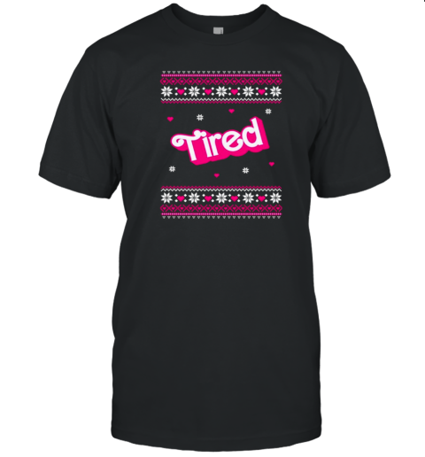 Barbie Tired Christmas 2024 T-Shirt