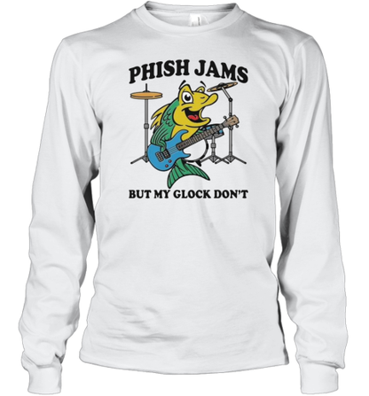 Phish Jams But My Glock Don&#39T T-Shirt