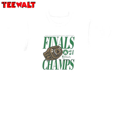 Creative Boston Celtics Shirt, Nba Finals Champs Sweater Hoodie