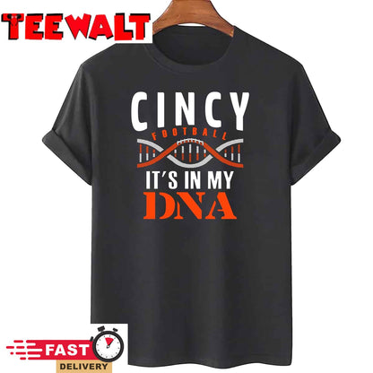 Cincinnati Football Fan - 2022 It's In My DNA Unisex T-Shirt