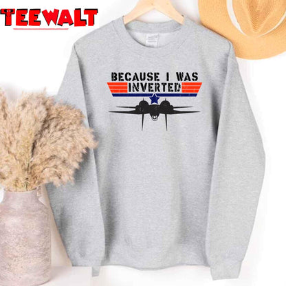 Because I Was Inverted Vintage Top Gun Unisex T-Shirt