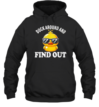 Duck Around And Find Out Duck Lovers T-Shirt