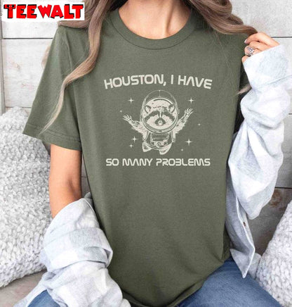 In Space Unisex Hoodie, Creative Houston I Have So Many Problems Shirt Tank Top