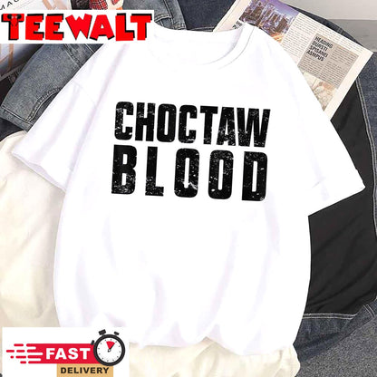 Choctaw Blood Proud Native American with Choctaw Roots T-Shirt