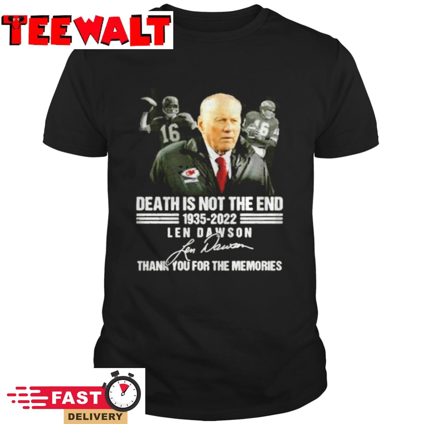 Death Is Not The End 1935-2022 Len Dawson Signature Shirt