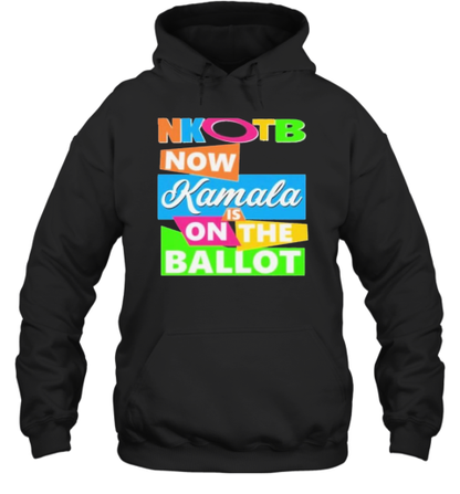 Nkotb Now Kamala Is On The Ballot T-Shirt