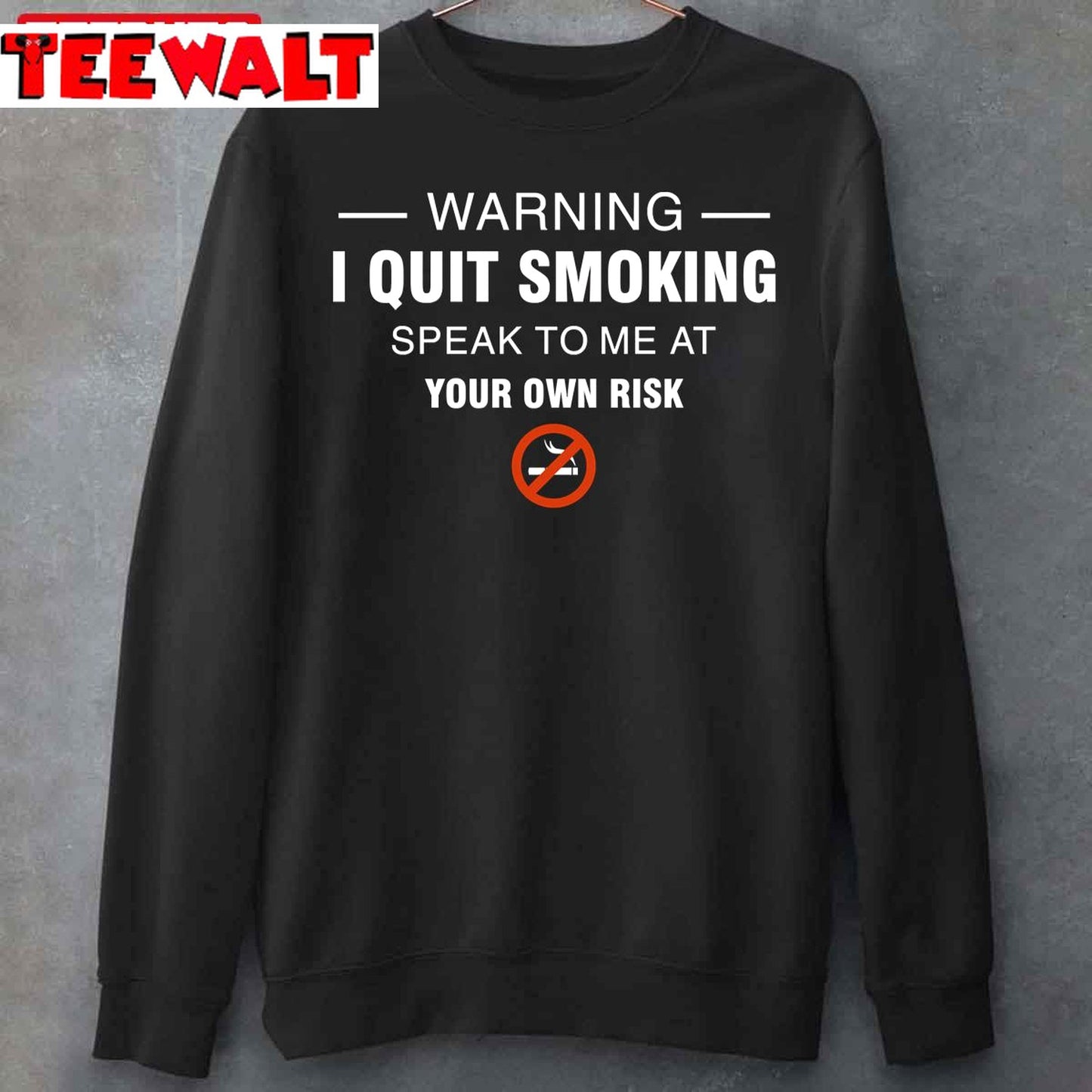 Warning I Quit Smoking World No Tobacco Day Unisex T-Shirt