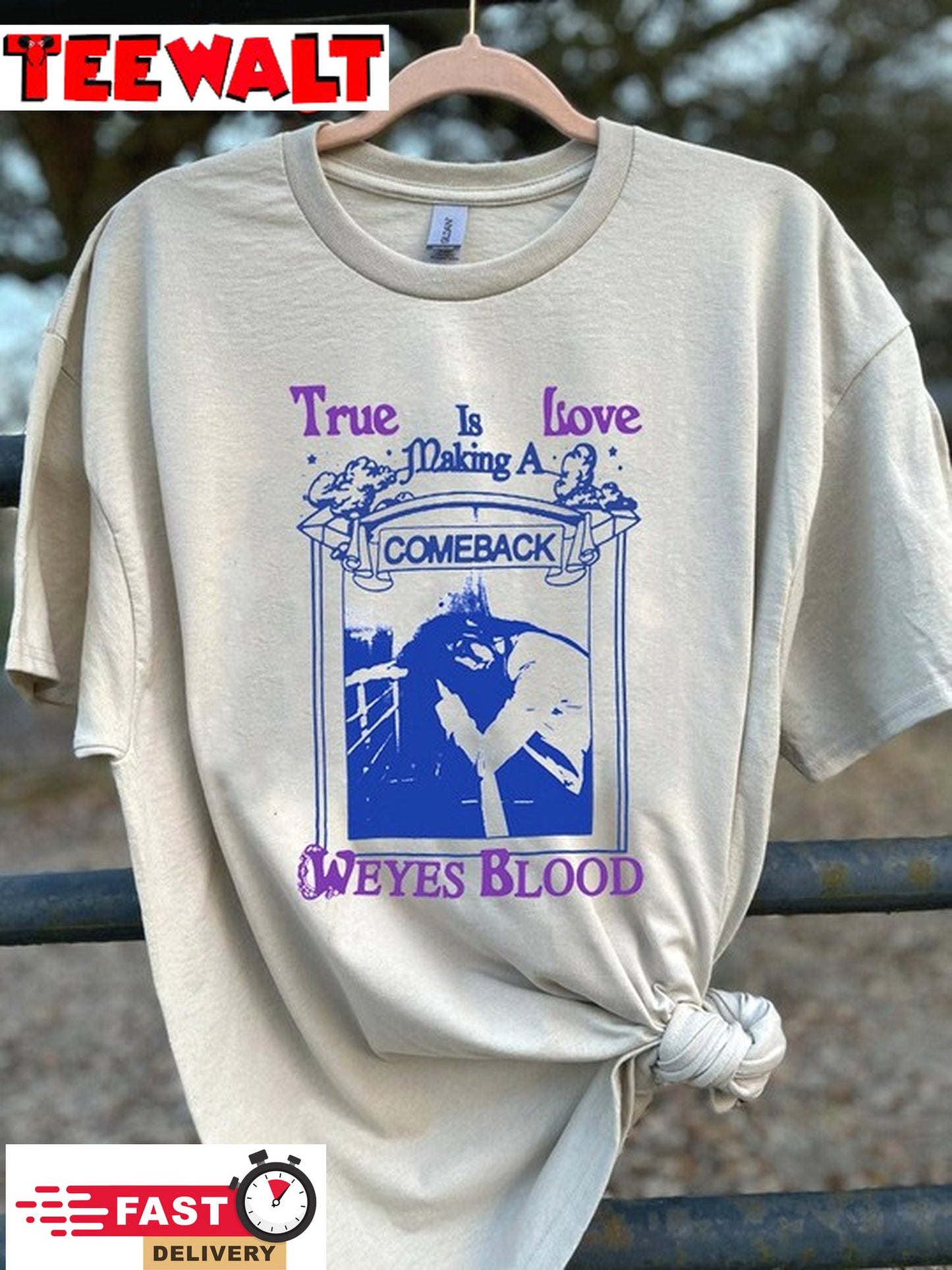 Vintage Weyes Blood - True Love Is Making A Come Back Shirt