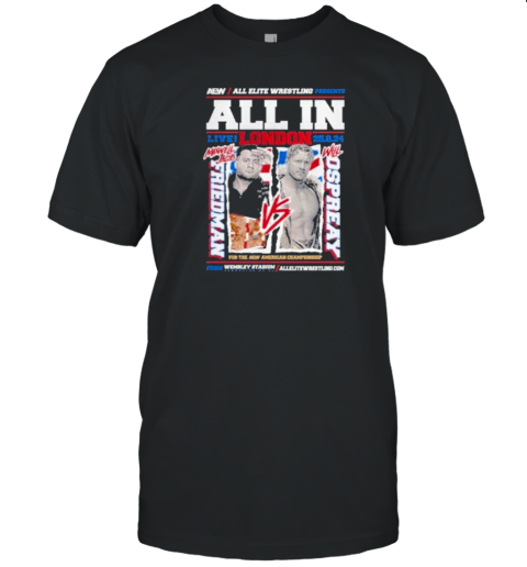 Aew All In 2024 Matchup Mjf Vs Will Ospreay T-Shirt