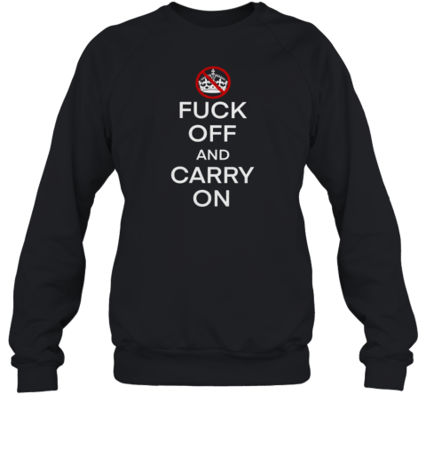 Fuck off and carry on T-Shirt