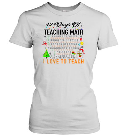 12 Days Of Teaching Math Teacher T-Shirt - Style 2