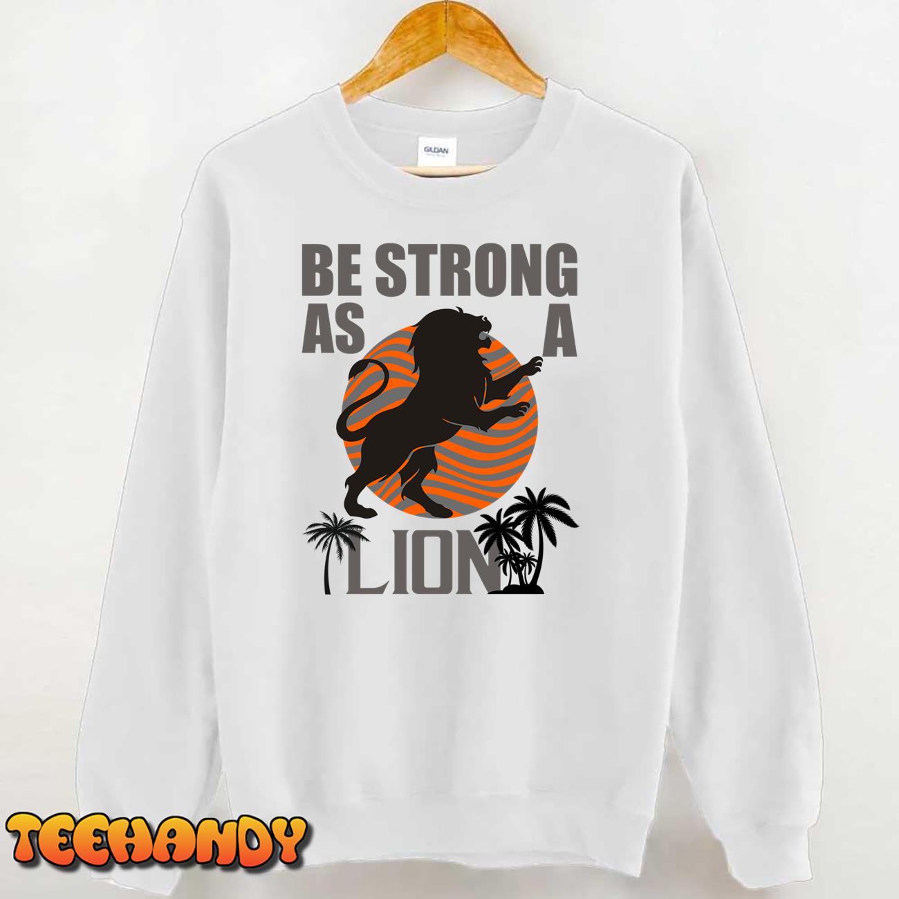 Be Strong As A Lion Unisex T-Shirt