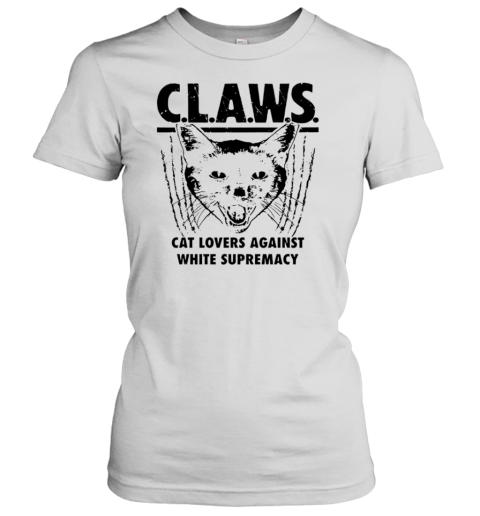 Claws Cat Lovers Against White Supremacy T-Shirt