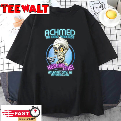 Womens Achmed The Dead Terrorist Atlantic City, NJ  2022 Unisex T-Shirt