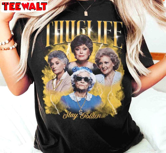 Golden Girls Thug Life Shirt, Mother S Day Crewneck Sweatshirt Sweater