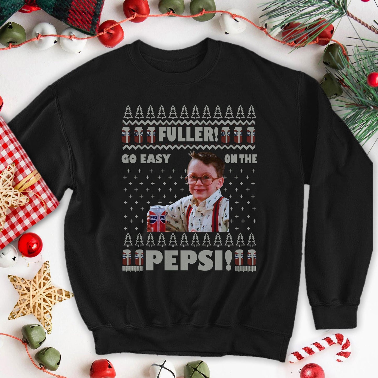 Fuller Go Easy On The Ppsi Home Alone Christmas Sweatshirt