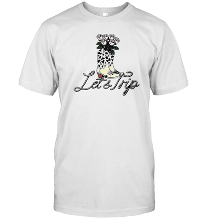 Original Let&#39S Trip Boots 2024 T-Shirt