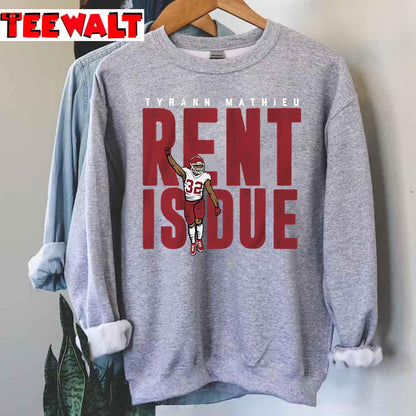 Tyrann Mathieu Rent Is Due Unisex T-Shirt