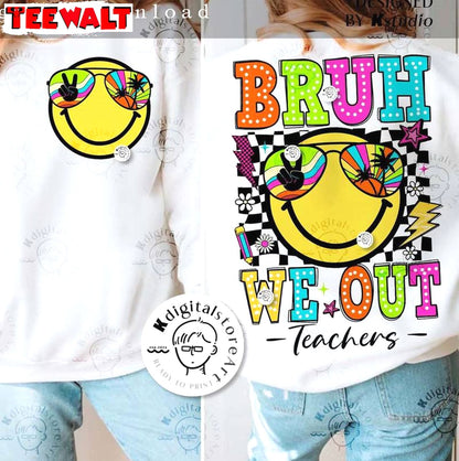 Funny Bruh We Out Teacher Shirt, Summer Teacher Short Sleeve