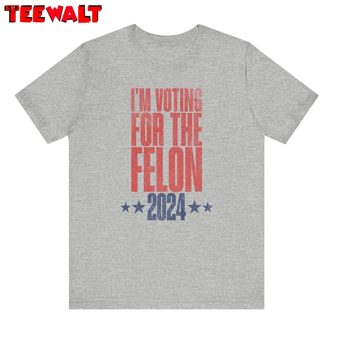 New Rare I'm Voting For The Felon Shirt, Trendy Conservative Long Sleeve