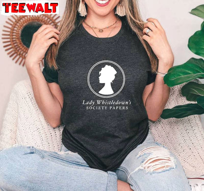 Must Have Lady Whistledown Shirt, Spill The Tea Inspirational Crewneck Long Sleeve