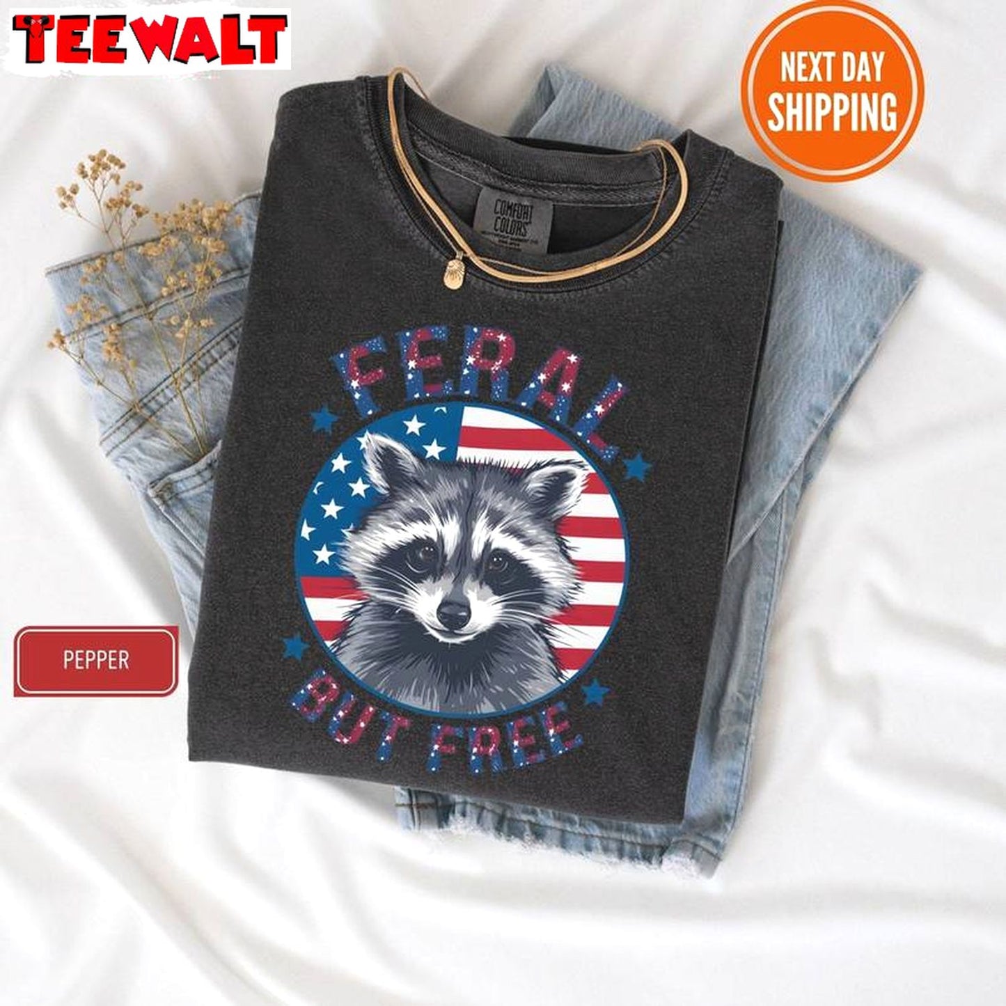 Cool Design 4th Of July Unisex T Shirt , Vintage Feral But Free