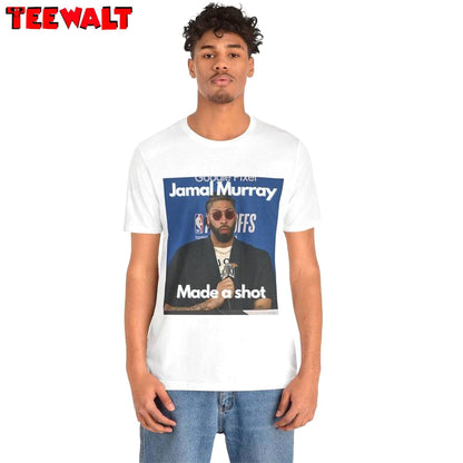 Jamal Murray Made A Shot Shirt, Trendy Crewneck Sweatshirt Hoodie