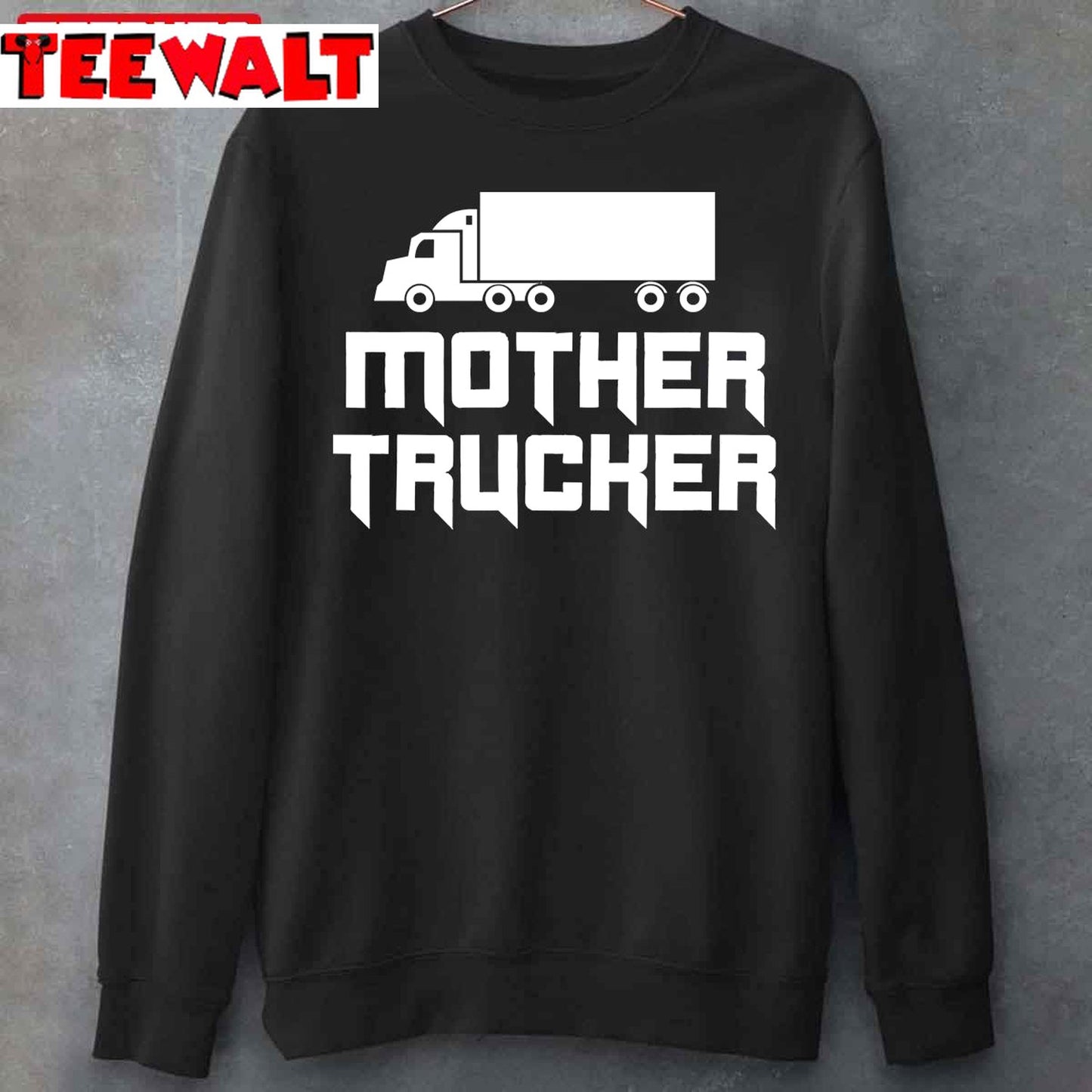 Funny Mother Trucker Unisex T-Shirt